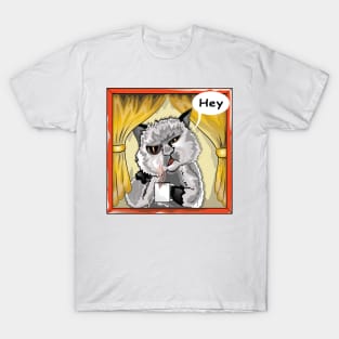 Cat Sayes Hey T-Shirt